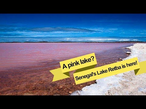 senegal’s lake retba is here